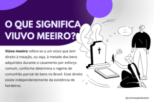 O que significa viuvo meeiro?